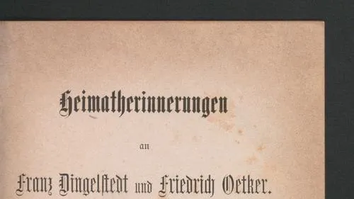 Heimatherinnerungen an Franz Dingelstedt und Friedrich Oetker