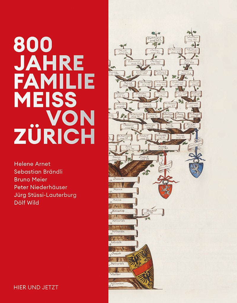 «800 Jahre Familie Meiss von Zürich» herausgegeben von Bruno Meier 