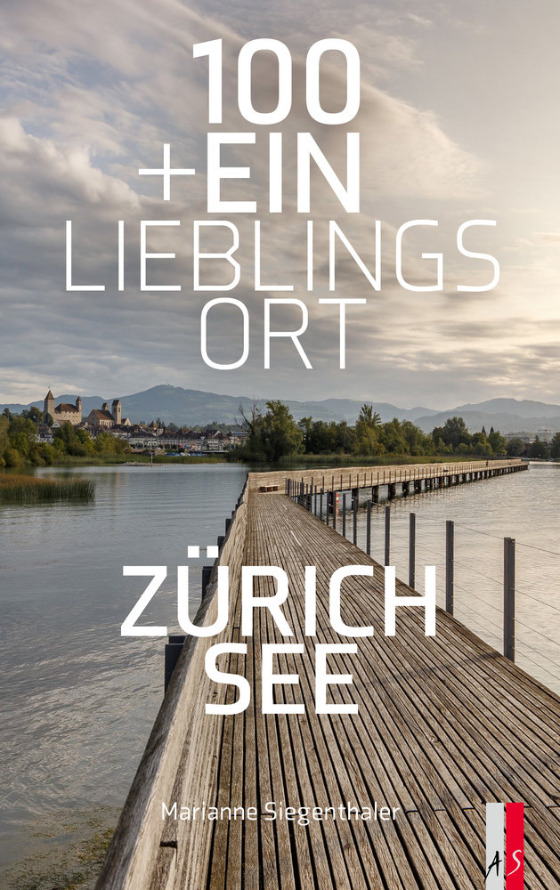 «100+Ein Lieblingsort: Zürichsee» von Marianne Siegenthaler (Bild: © AS Verlag) 