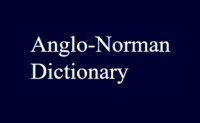 Anglo-Norman Dictionary